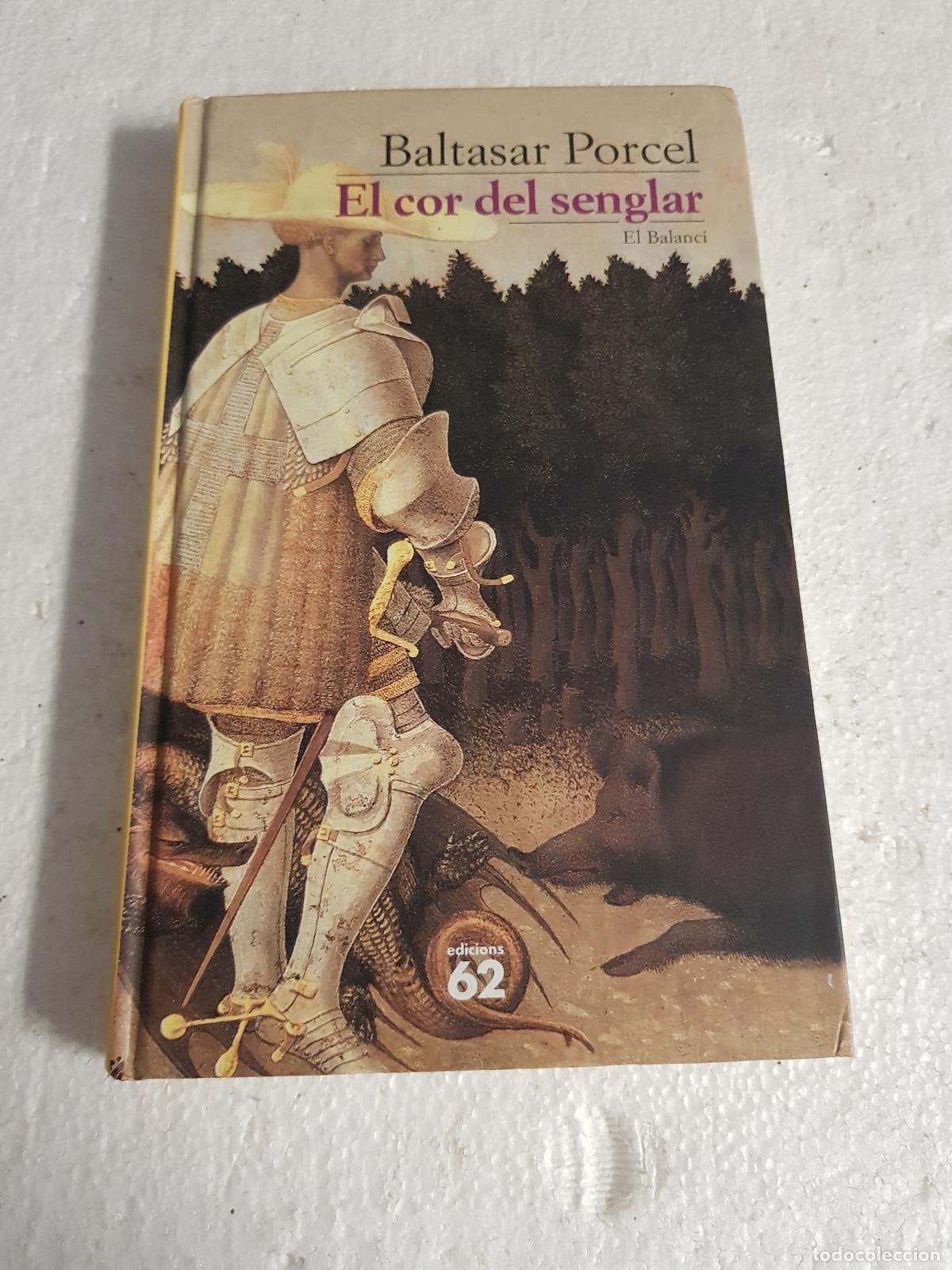 Libros de segunda mano: El cor del senglar - Baltasar Porcel - Foto 1