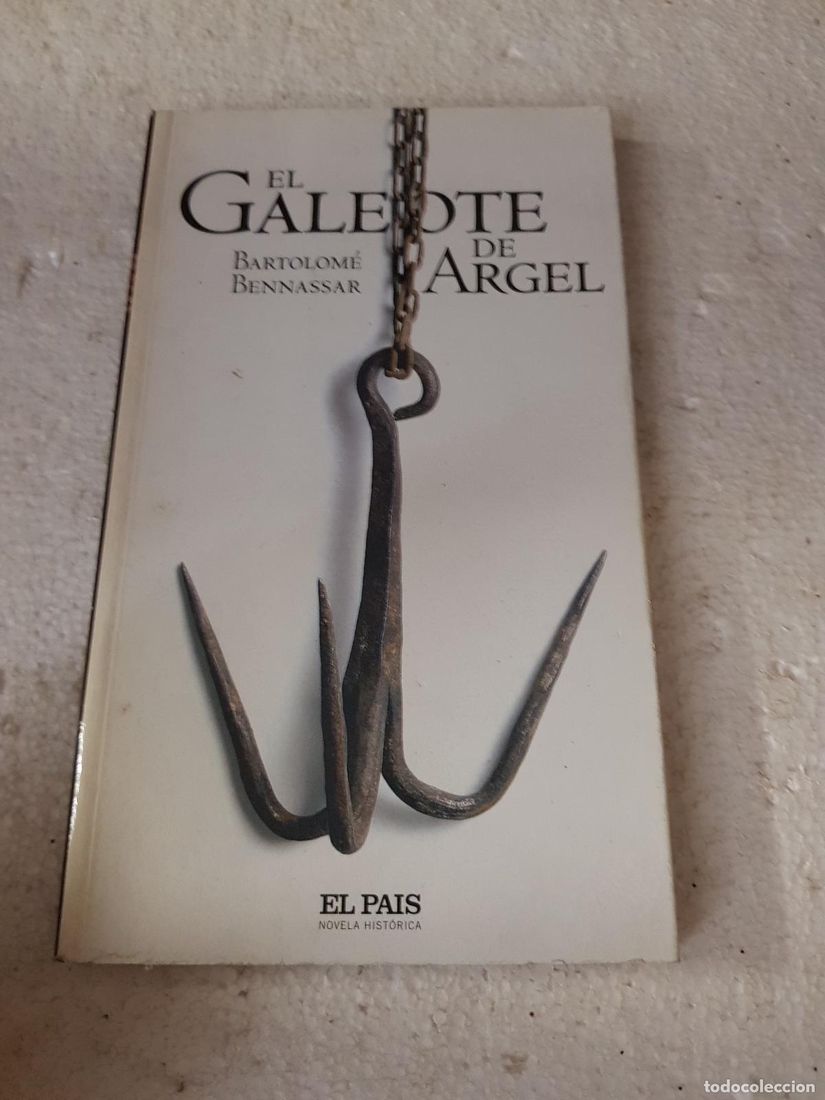 Libros de segunda mano: El galeote de argel - Bartolom&eacute; Bennassar - Foto 1