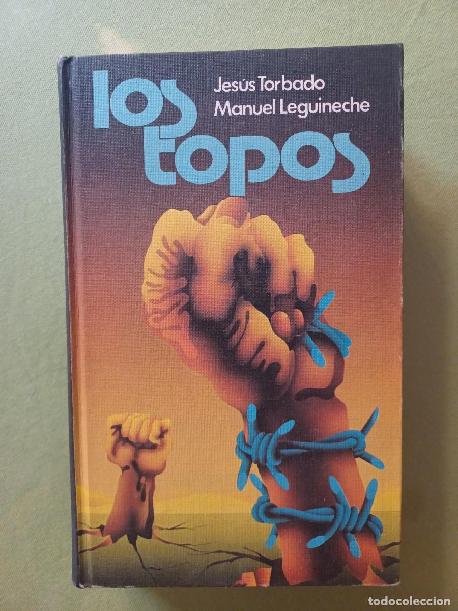 Libros de segunda mano: LOS TOPOS - JESUS TORBADO - Foto 1