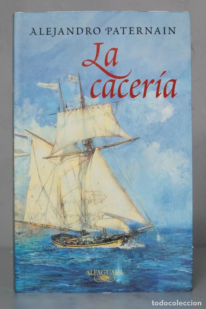 Libros de segunda mano: La cacer&iacute;a. Alejandro Paternain - Foto 1