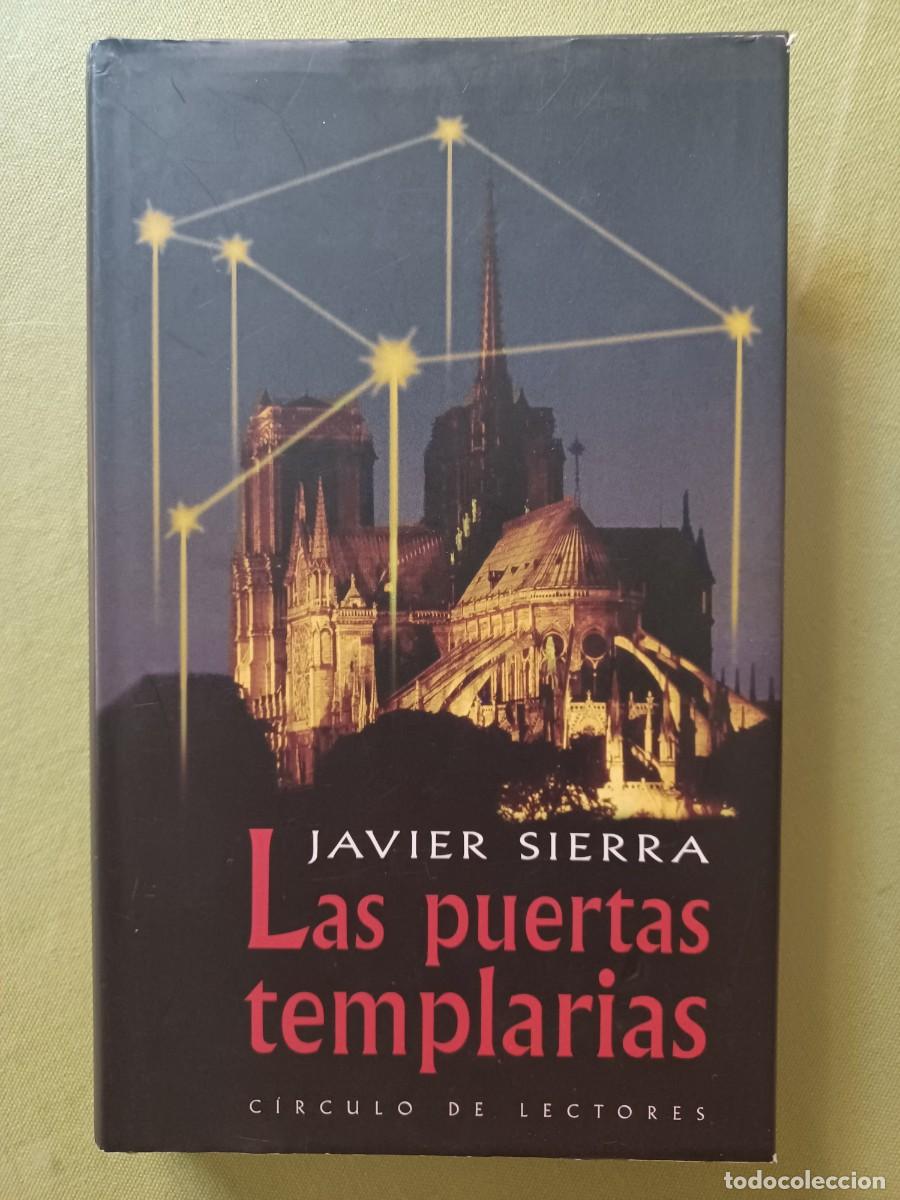 Libros de segunda mano: LAS PUERTAS TEMPLARIAS - JAVIER SIERRA. - Foto 1