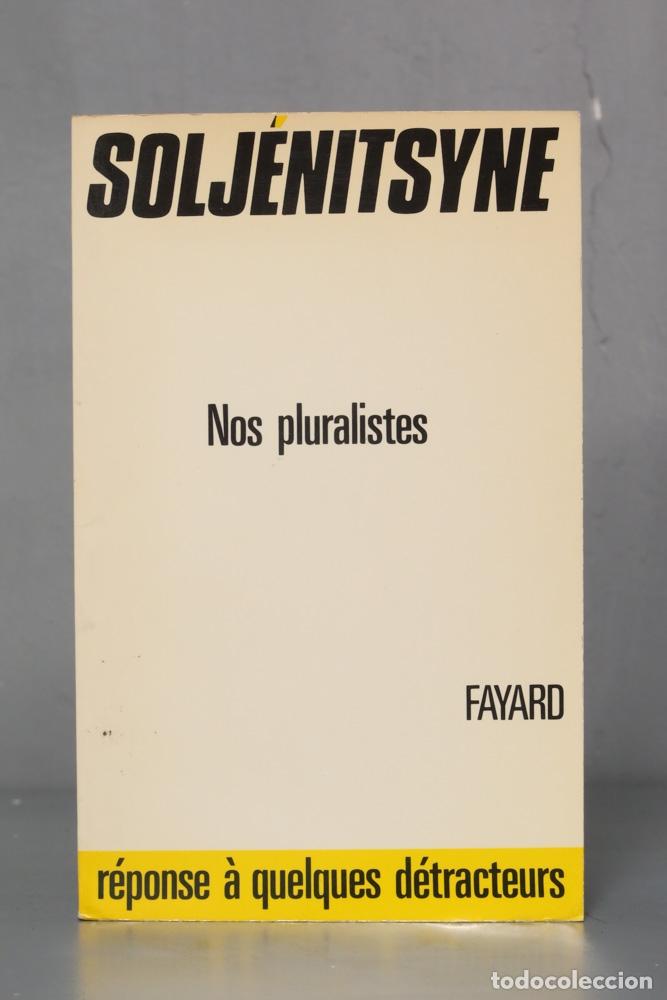 Libri di seconda mano: Nos pluralistes. Solzhenit︠s︡yn