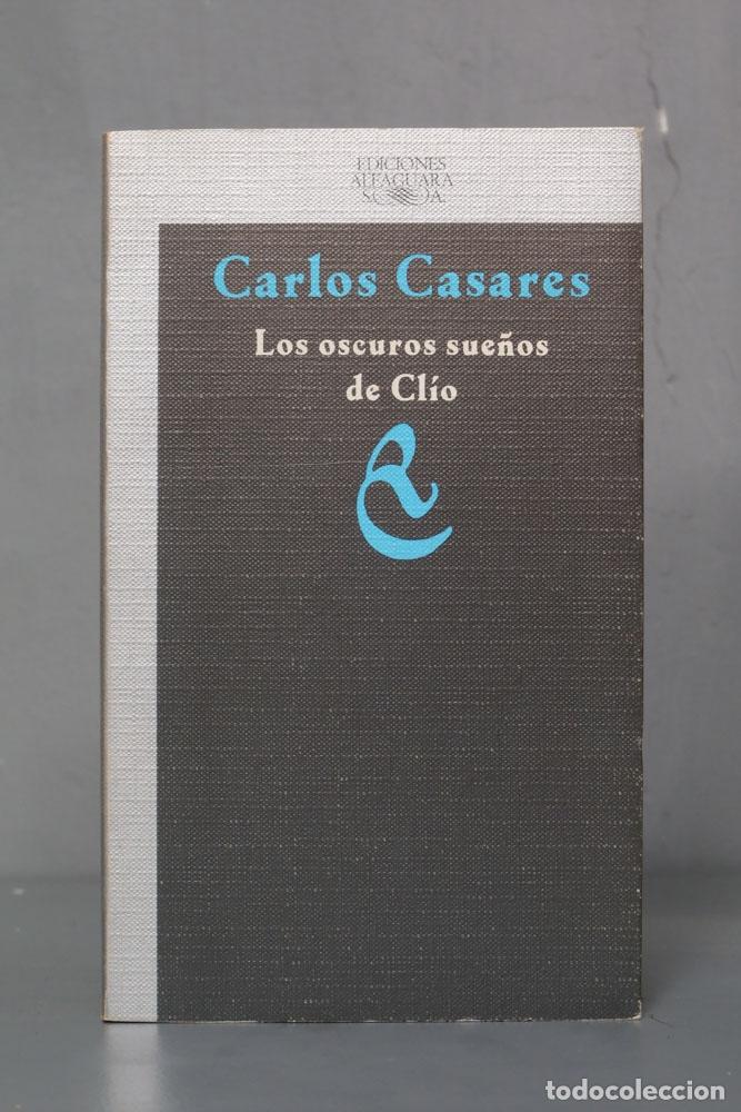 Libri di seconda mano: Los Oscuros Suenos De Clio. Casares. 1981