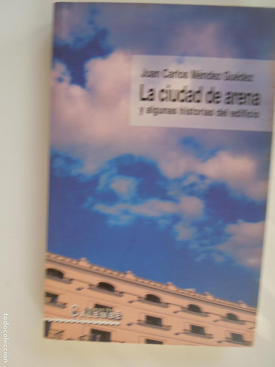 Gebrauchte B&uuml;cher: LA CIUDAD DE ARENA Y ALGUNAS HISTORIAS DEL EDIFICIO-JUAN CARLOS M&Eacute;NDEZ GU&Eacute;DEZ-AYUNT. DE C&Aacute;DIZ 1999.