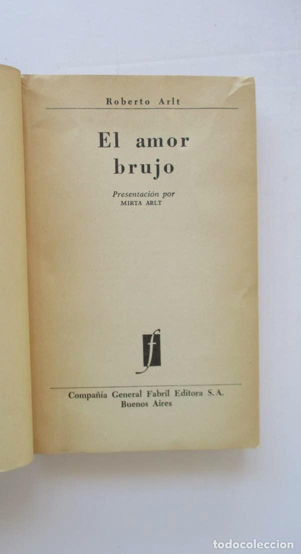 Libros de segunda mano: EL AMOR BRUJO - ROBERTO ARLT - Foto 2