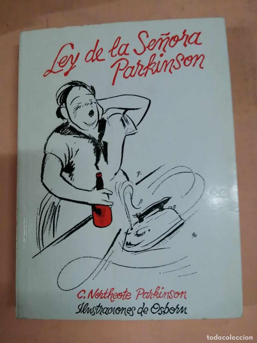Libri di seconda mano: LEY DE LA SE&Ntilde;ORA PARKINSON (C. NORTHOOTE PARKINSON)