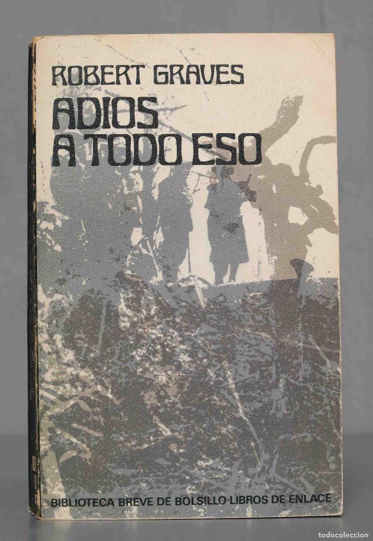 Libros de segunda mano: ADI&Oacute;S A TODO ESO. GRAVES. 1971 - Foto 1