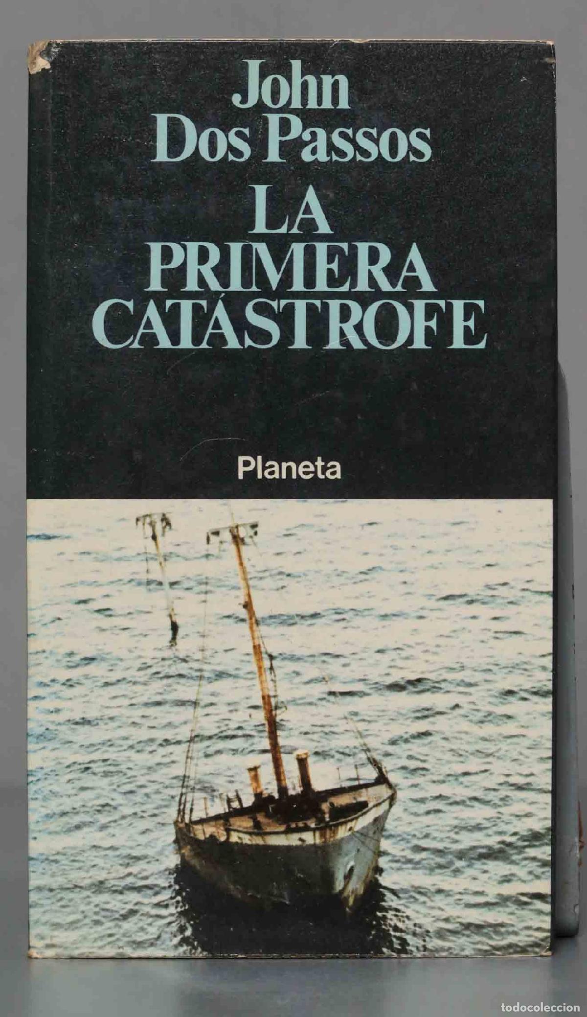 Libros de segunda mano: LA PRIMERA CATASTROFE. DOS PASSOS - Foto 1