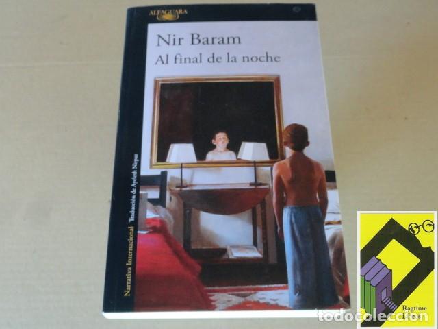Libros de segunda mano: BARAM, Nir: Al final de la noche - Foto 1