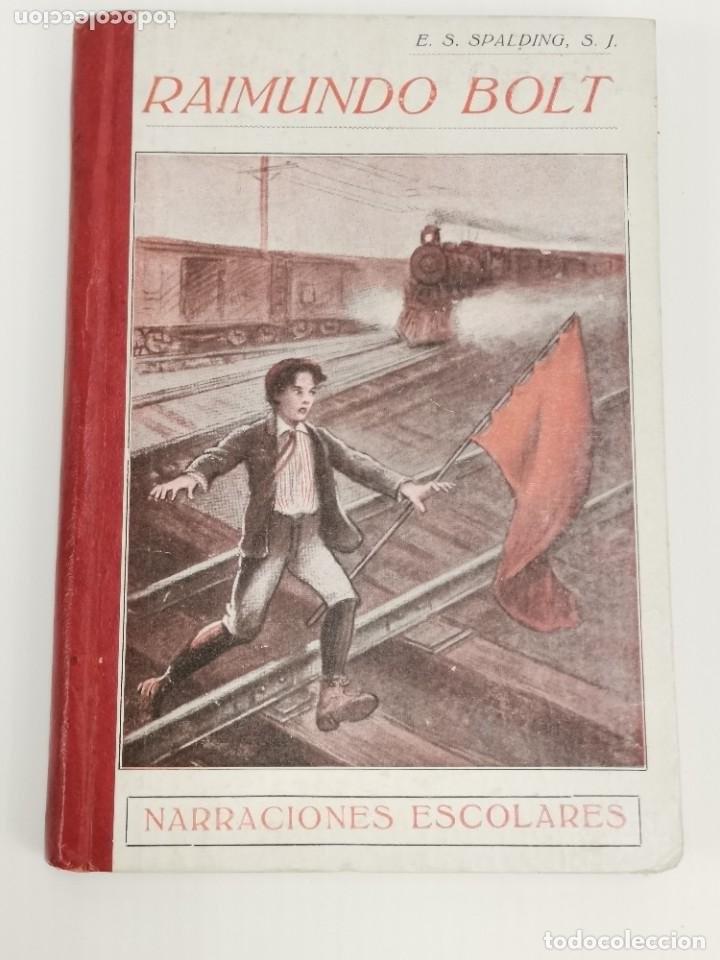 Libros de segunda mano: Raimundo Bolt. E.S. Spalding. A&ntilde;o 1943 - Foto 1