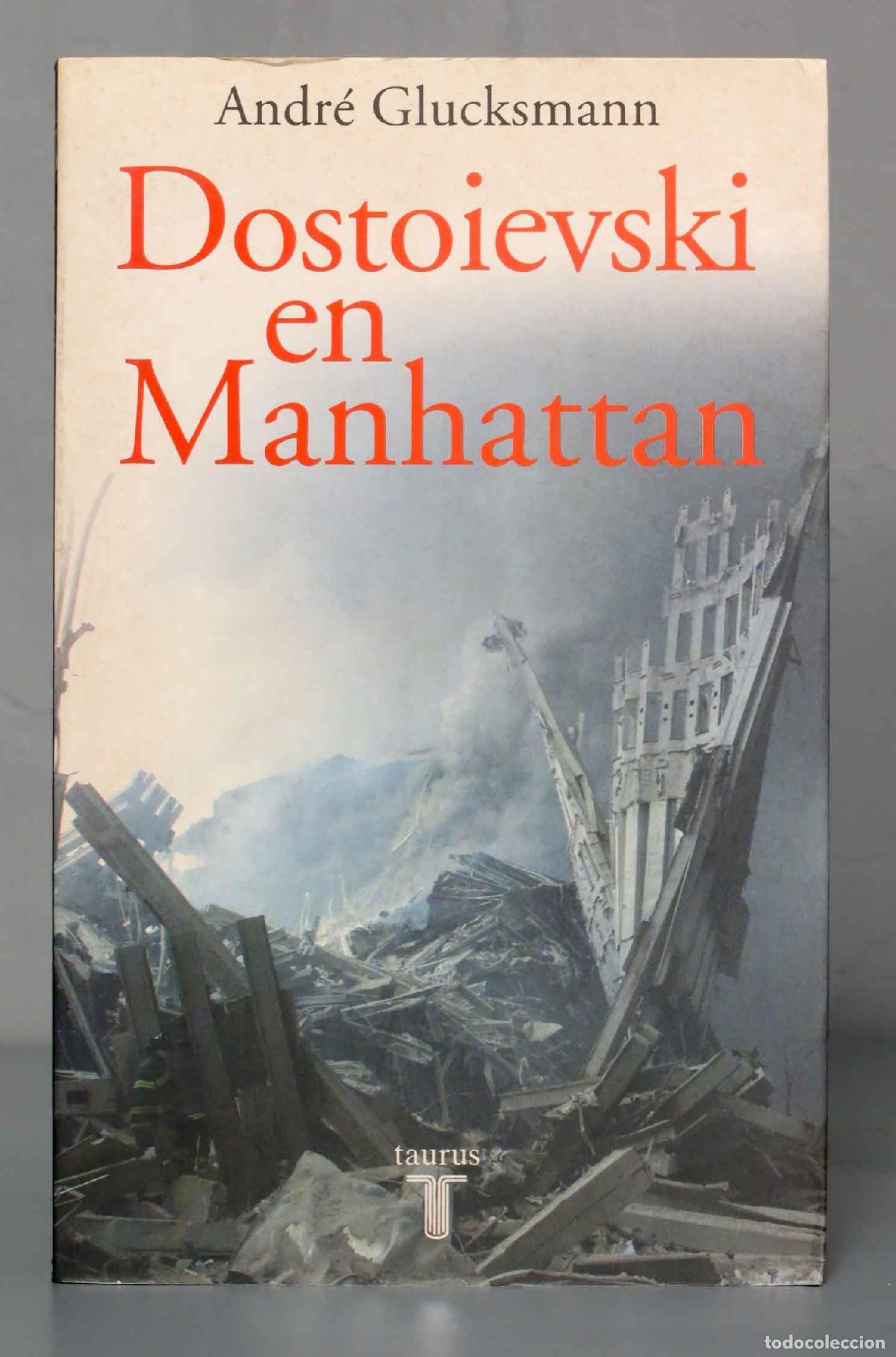 Libros de segunda mano: Dostoievski en Manhattan. Andr&eacute; Glucksmann - Foto 1