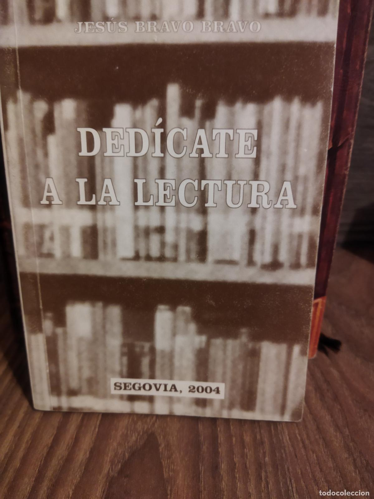 Libros de segunda mano: Dedicate a la lectura Jes&uacute;s bravo bravo - Foto 1