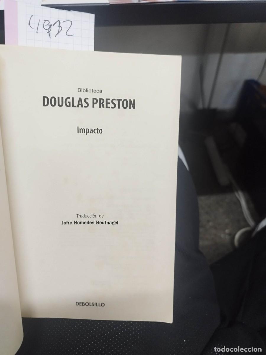 Libros de segunda mano: IMPACTO , DOUGLAS PRESTON , 2012 , DE BOLSILLO - Foto 2