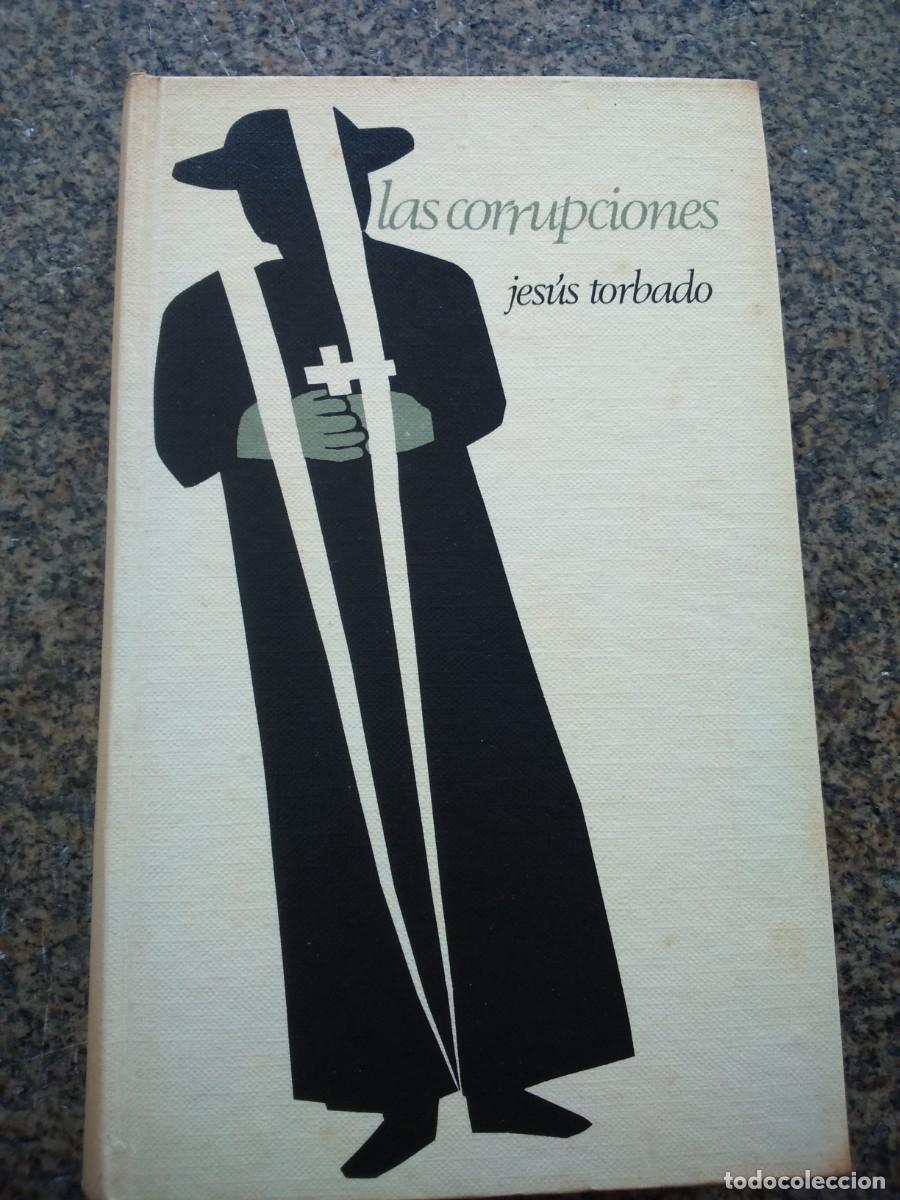 Libros de segunda mano: LAS CORRUPCIONES -- JESUS TORBADO -- CIRCULO -- - Foto 1