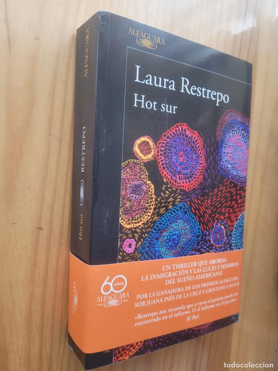 Libros de segunda mano: HOT SUR - LAURA RESTREPO - Foto 1