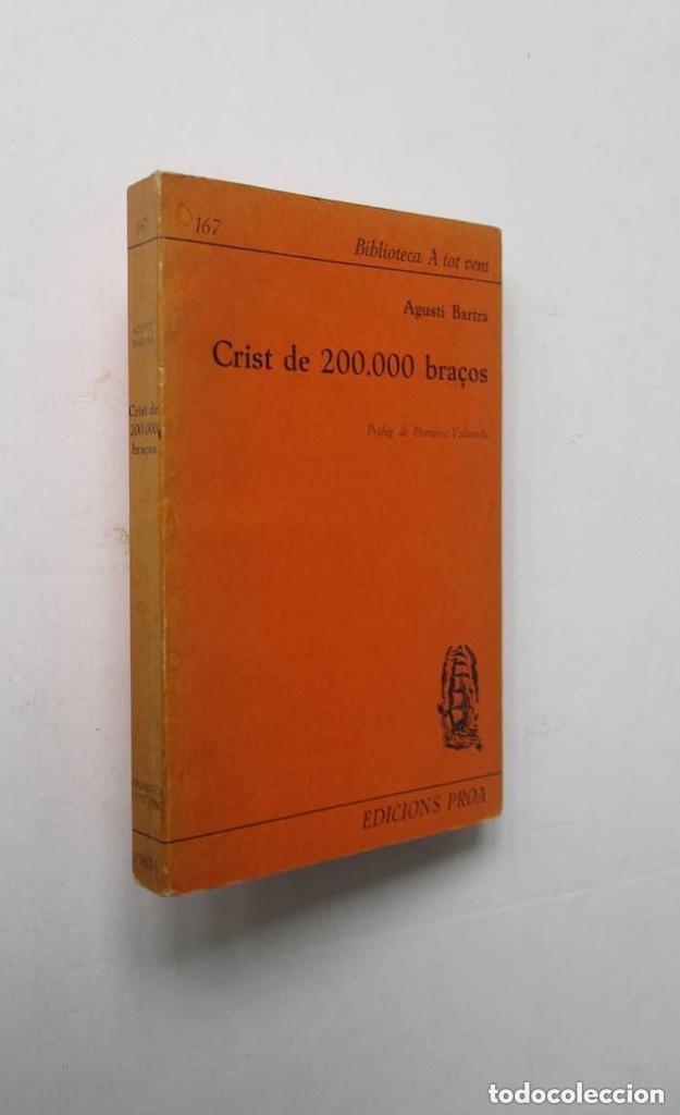 Libros de segunda mano: CRIST DE 200.000 BRA&Ccedil;OS - AGUSTI BARTRA - Foto 1