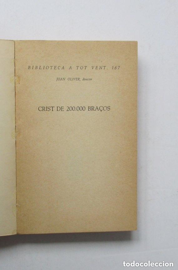 Libros de segunda mano: CRIST DE 200.000 BRA&Ccedil;OS - AGUSTI BARTRA - Foto 2