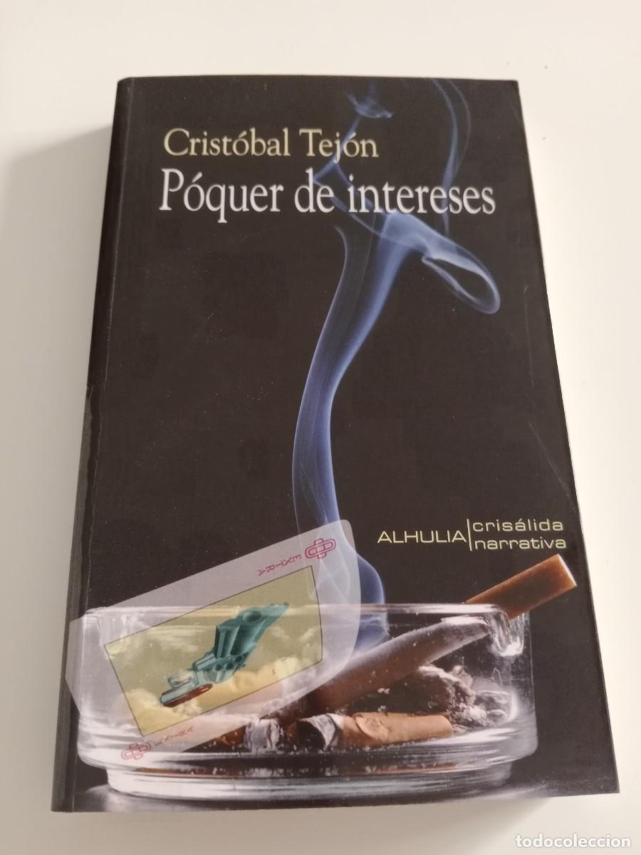 Libros de segunda mano: S-07 LIBRO CON DEDICATORIA DE AUTOR CRISTOBAL TEJON POQUER DE INTERESES - Foto 1