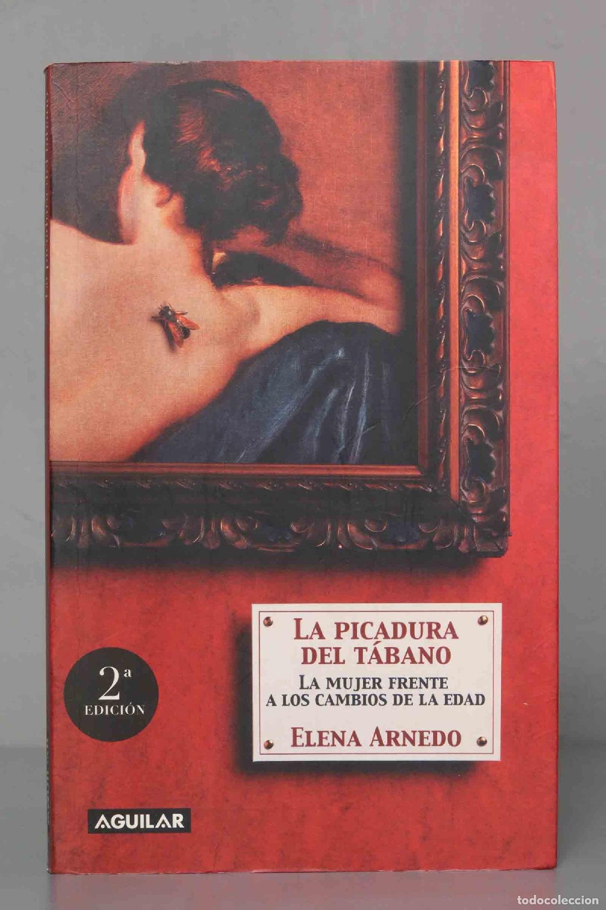Gebrauchte B&uuml;cher: La picadura del t&aacute;bano la mujer frente a los cambios de la edad Arnedo