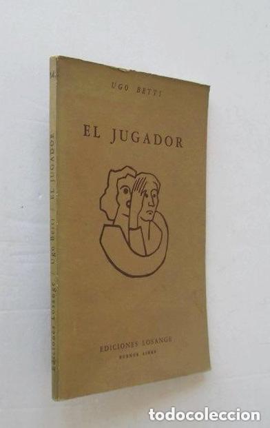 Libros de segunda mano: EL JUGADOR - UGO BETTI - Foto 1