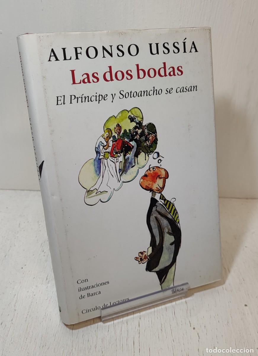 Libros de segunda mano: Libro: &rdquo;Las dos bodas&rdquo; Alfonso Uss&iacute;a edit. circulo de lectores - Foto 1