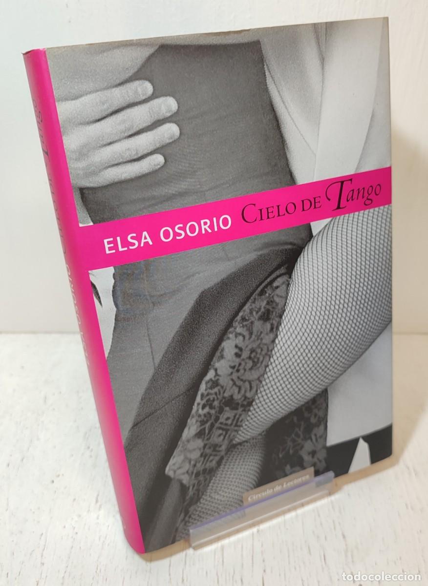 Libros de segunda mano: Libro: &rdquo;Cielo de Tango&rdquo; Elsa Osorio edit. circulo de lectores - Foto 1