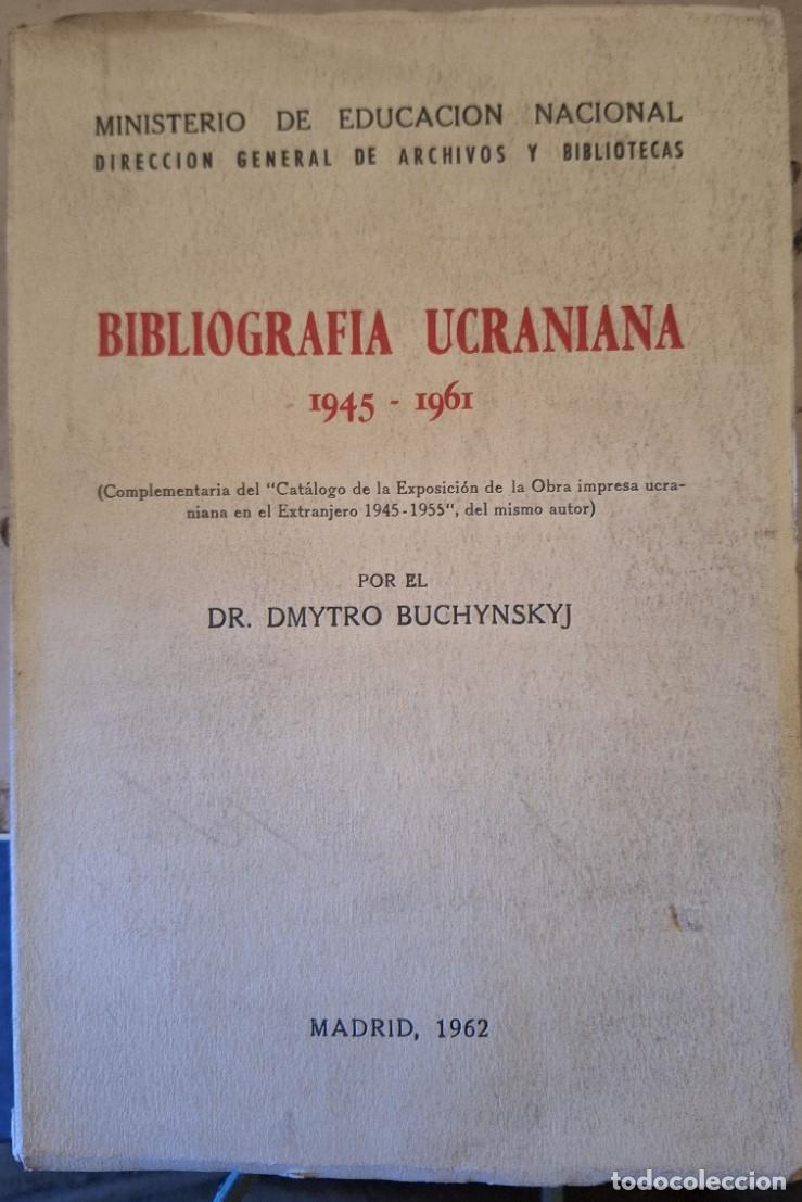 Libros de segunda mano: BIBLIOGRAFIA UCRANIANA 1945 - 1961. - BUCHYNSKY, Dr. Dmytro.