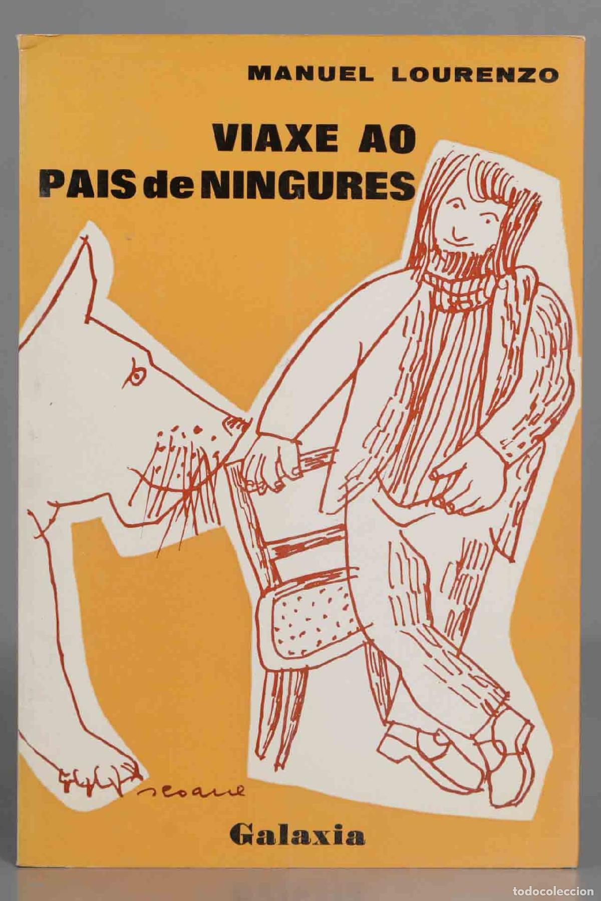 Libri di seconda mano: Viaxe ao pa&iacute;s de ningures . Lourenzo. 1977