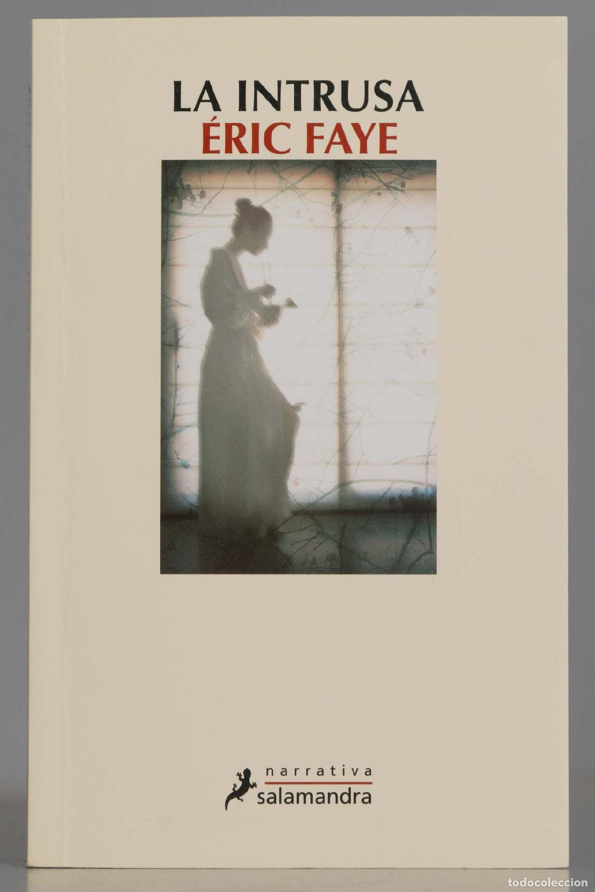 Libros de segunda mano: La intrusa. &Eacute;ric Faye - Foto 1
