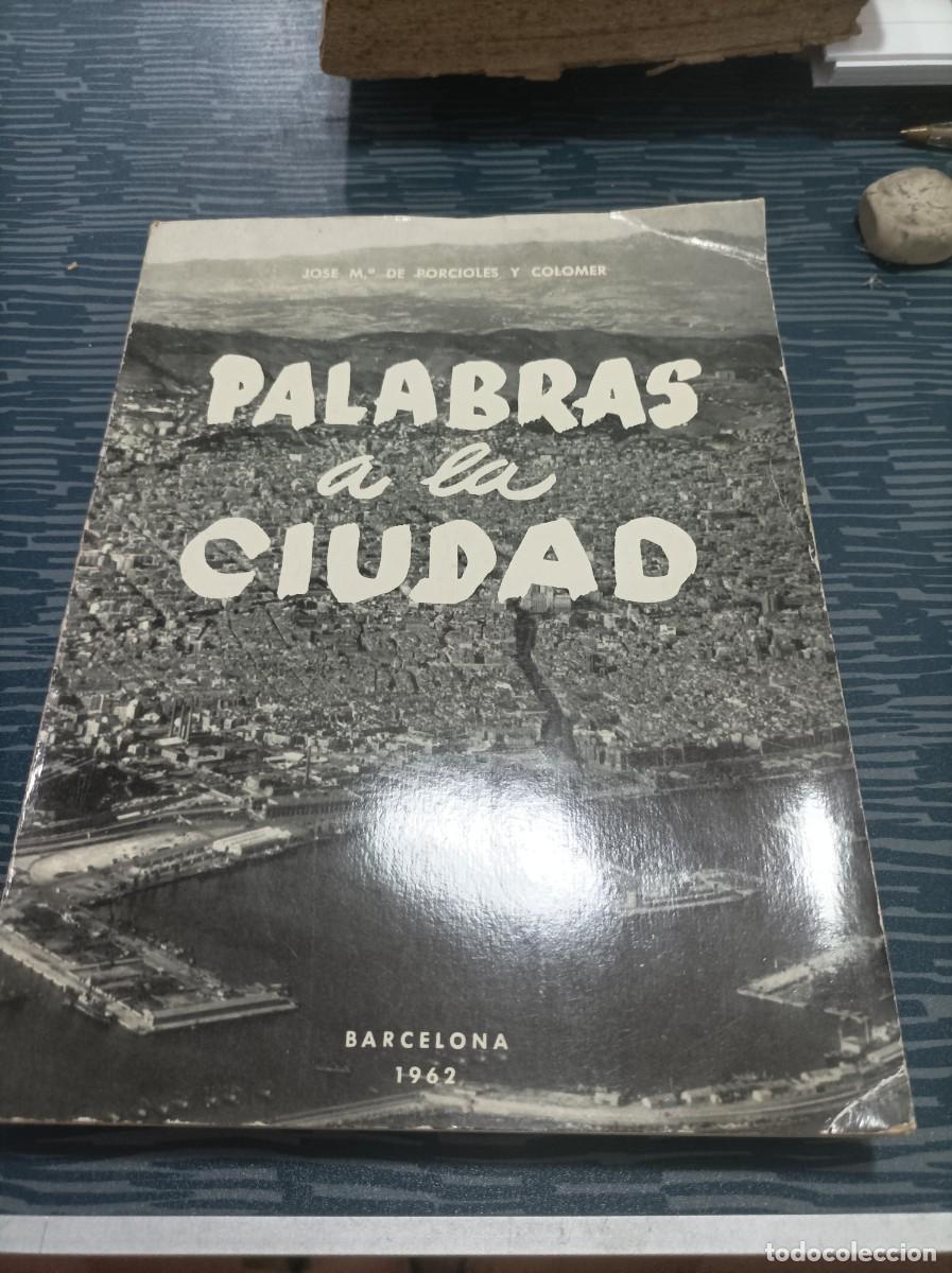 Gebrauchte B&uuml;cher: PALABRAS A LA CIUDAD, TOMO I, JOS&Eacute; M.PORCIOLES Y COLOMER,,1962,277 PAG.