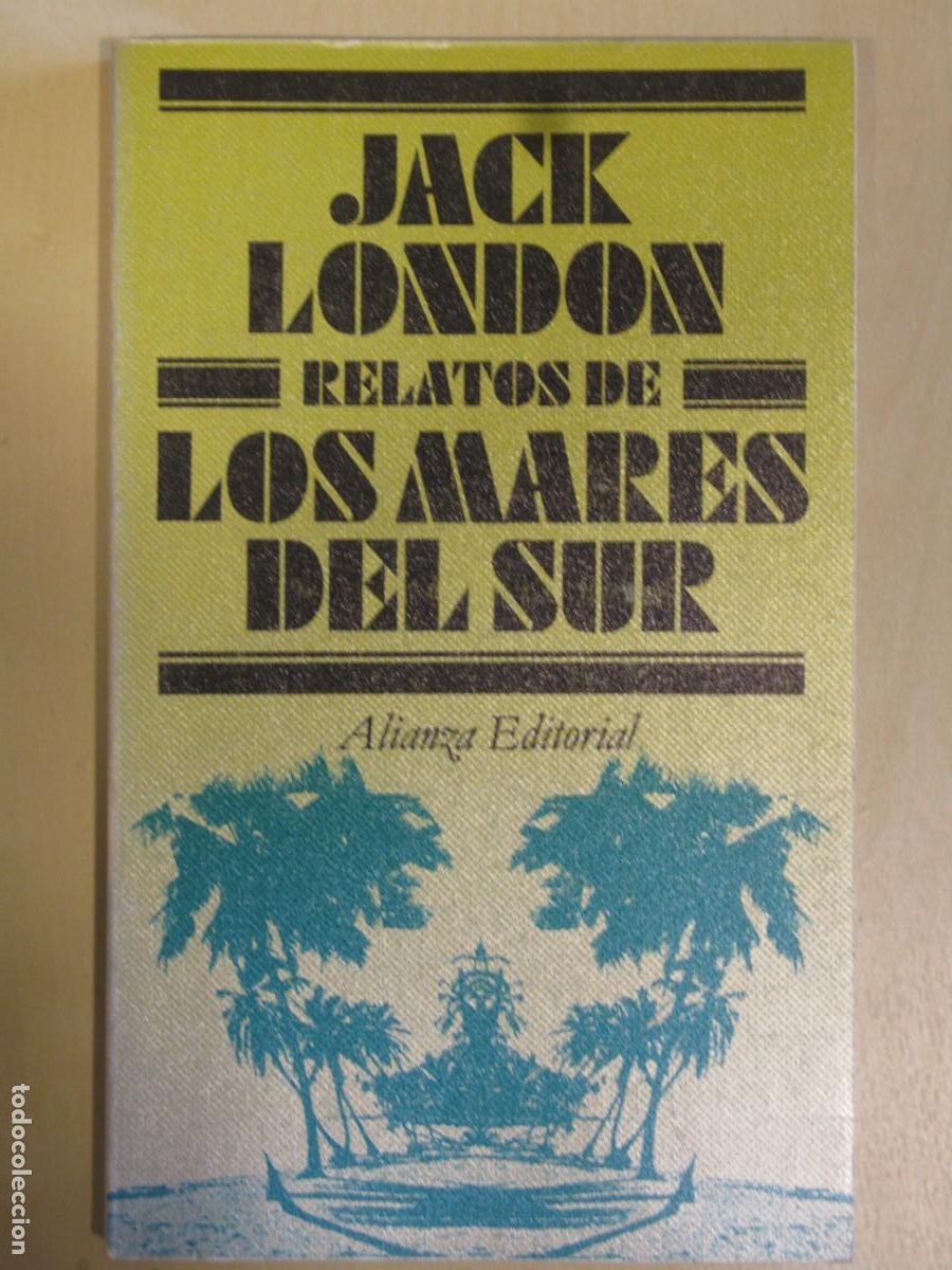 Libros de segunda mano: RELATOS DE LOS MARES DEL SUR. JACK LONDON - Foto 1