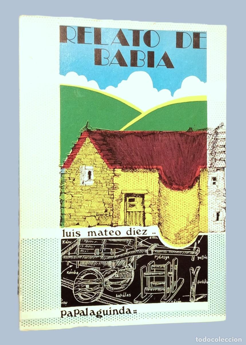 Libros de segunda mano: LUIS MATEO D&Iacute;EZ - RELATO DE BABIA - Foto 1
