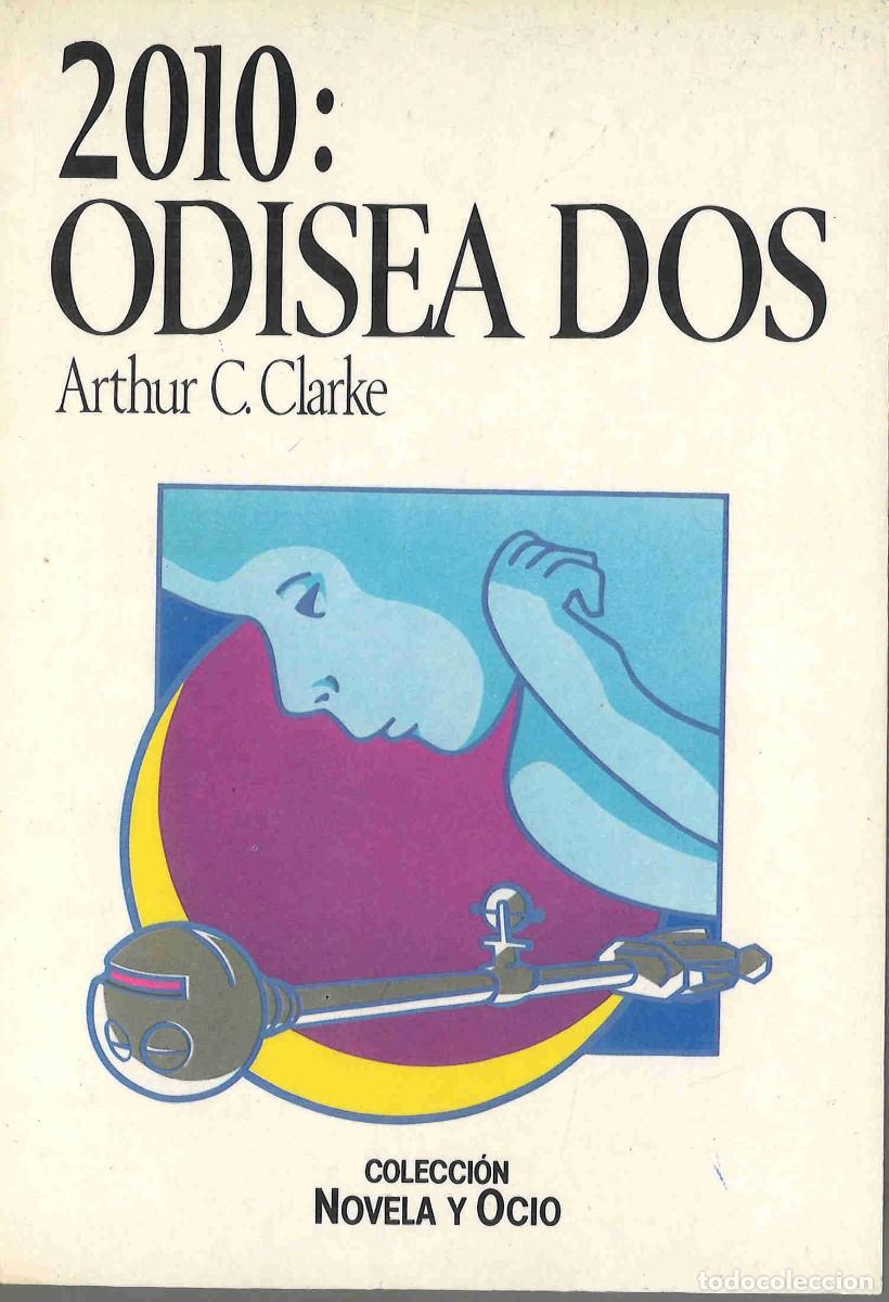 Libros de segunda mano: 2010: Odisea Dos. Arthur C. Clarke. 1986 - Foto 1