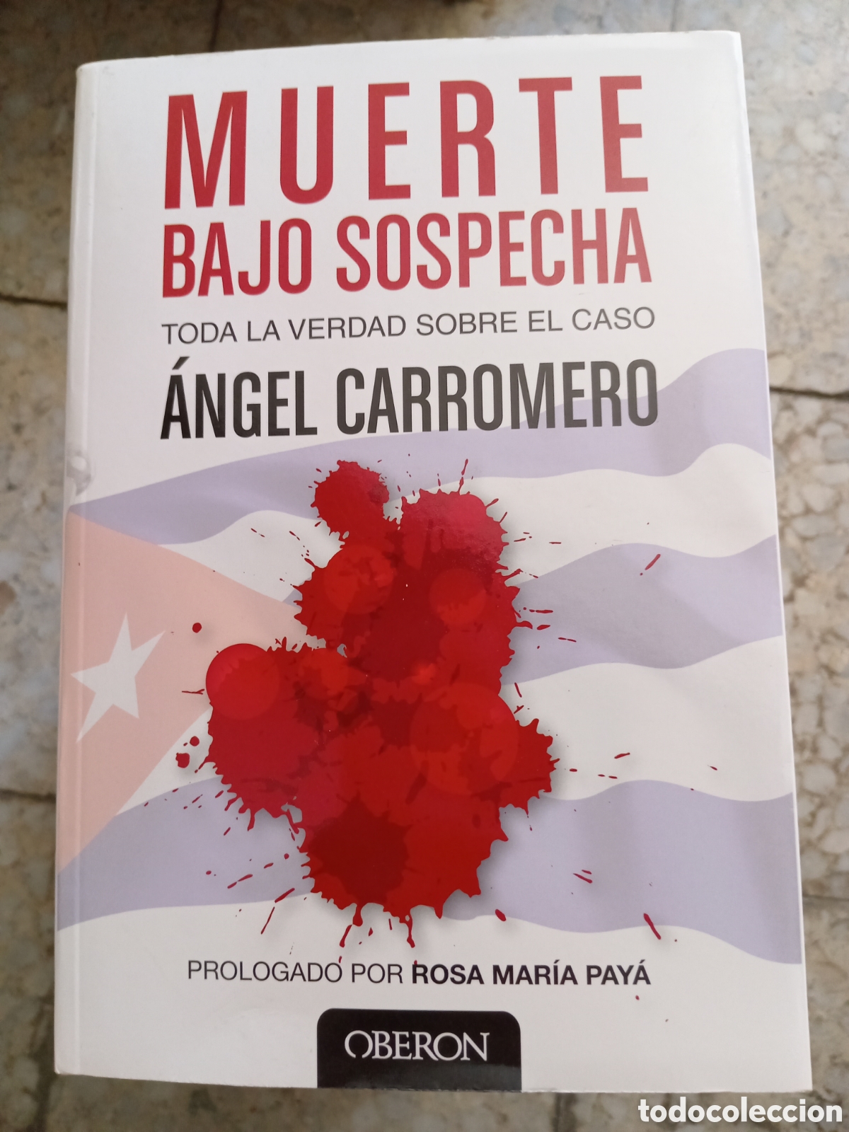 Second hand books: MUERTE BAJO SOSPECHA TODA LA VERDAD SOBRE EL CASO ANGEL CARROMERO