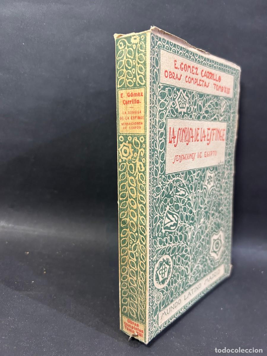 Libros de segunda mano: E. GOMEZ CARRILLO - LA SONRISA DE LA ESFINGE - PRIMERA EDICI&Oacute;N - Foto 2