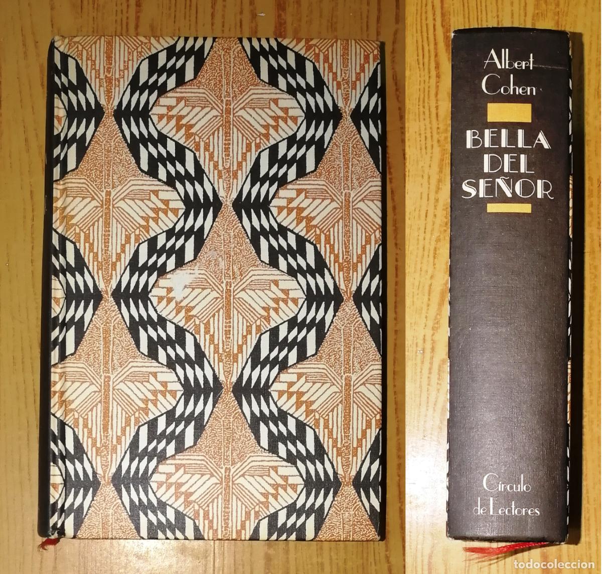 Libros de segunda mano: BELLA DEL SE&Ntilde;OR / Albert Cohen. - C&iacute;rculo de Lectores, 1987 - Foto 1