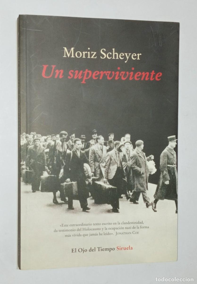 Libros de segunda mano: MORIZ SCHEYER - UN SUPERVIVIENTE - Foto 1