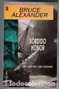 Libros de segunda mano: S&oacute;rdido honor, Bruce Alexander - Foto 1