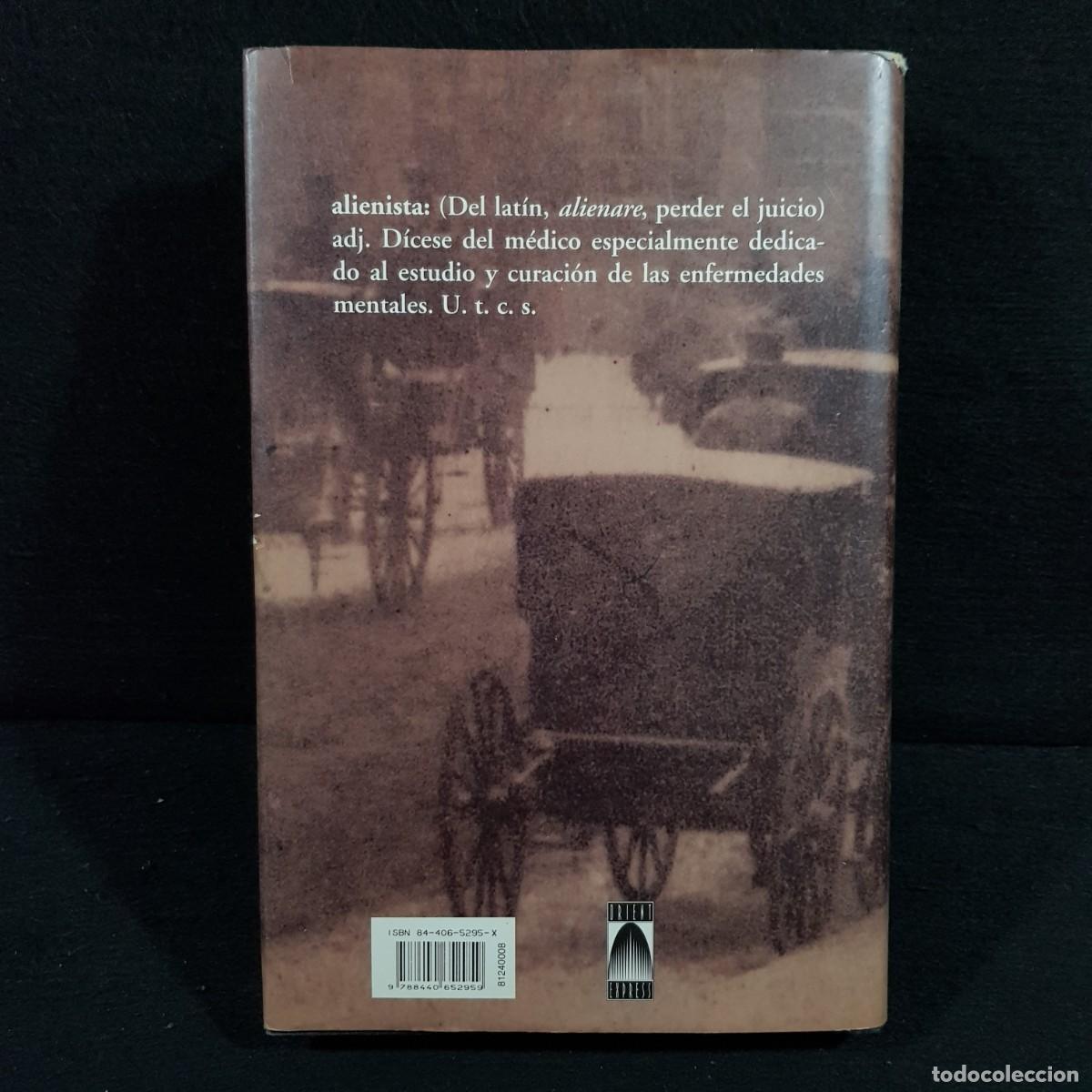 Libros de segunda mano: LA ALIENISTA - CALEB CARR - NOVELA - EDICIONES B / 1829 - Foto 2