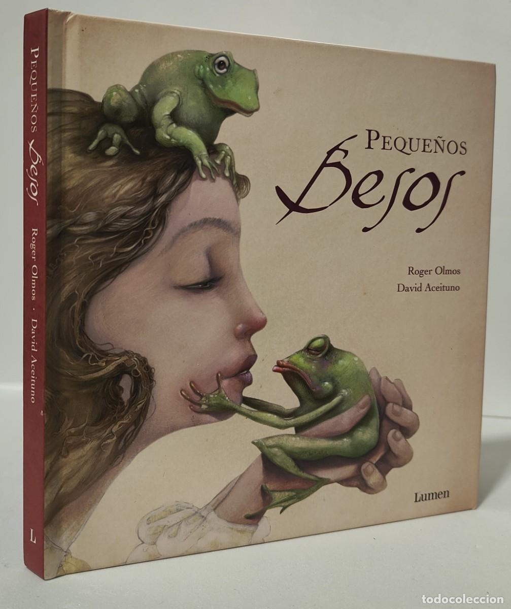 Libros de segunda mano: PEQUE&Ntilde;OS BESOS - ROGER OLMOS - DAVID ACEITUNO - Foto 2