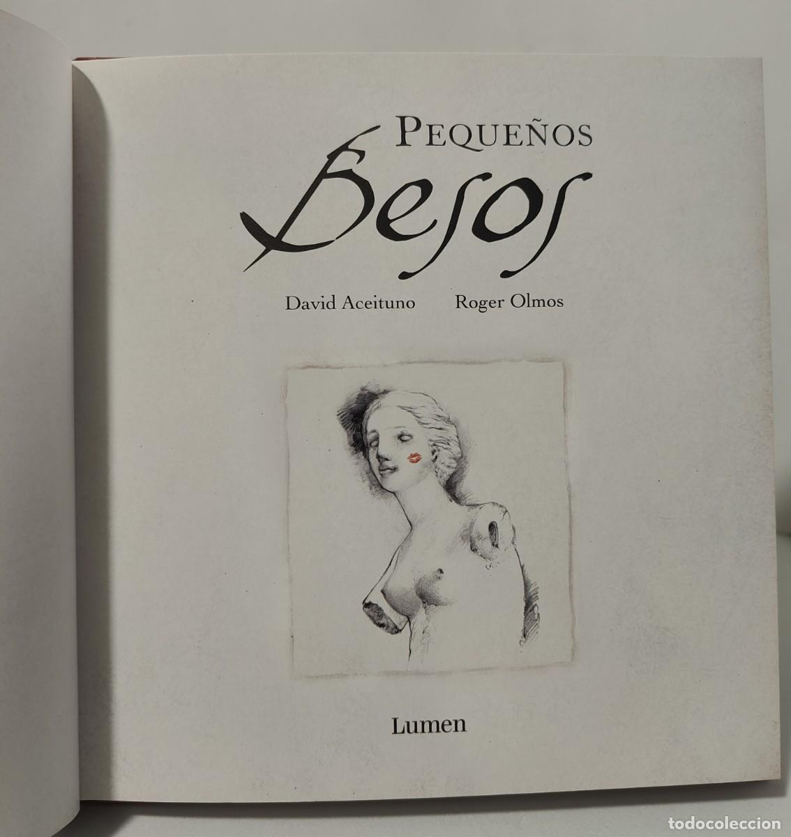 Libros de segunda mano: PEQUE&Ntilde;OS BESOS - ROGER OLMOS - DAVID ACEITUNO - Foto 7