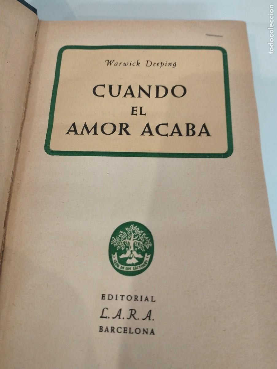 Libros de segunda mano: Wareick Deeping. Cuando el amor acaba - Foto 1