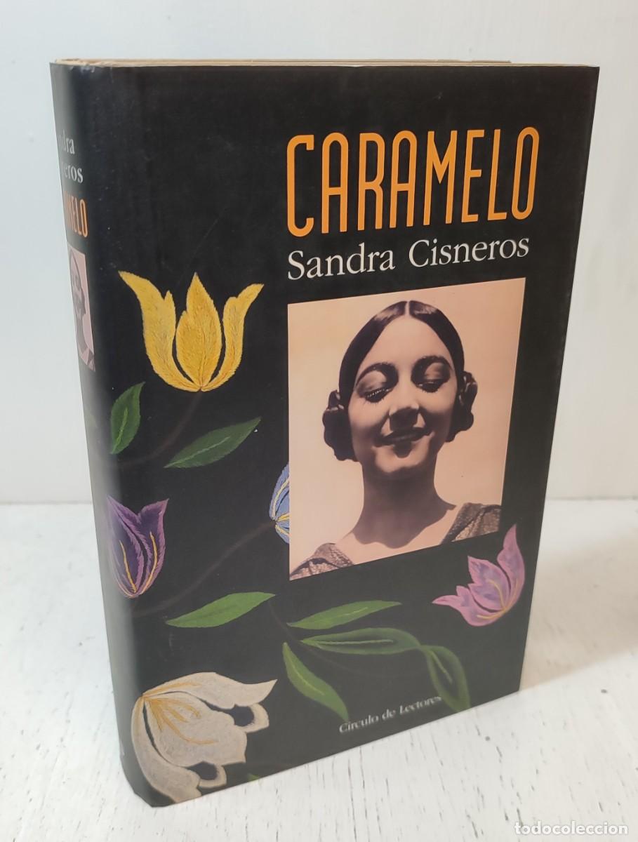 Libros de segunda mano: Libro: &rdquo;Caramelo&rdquo; Sandra Cisneros edit. circulo de lectores - Foto 1