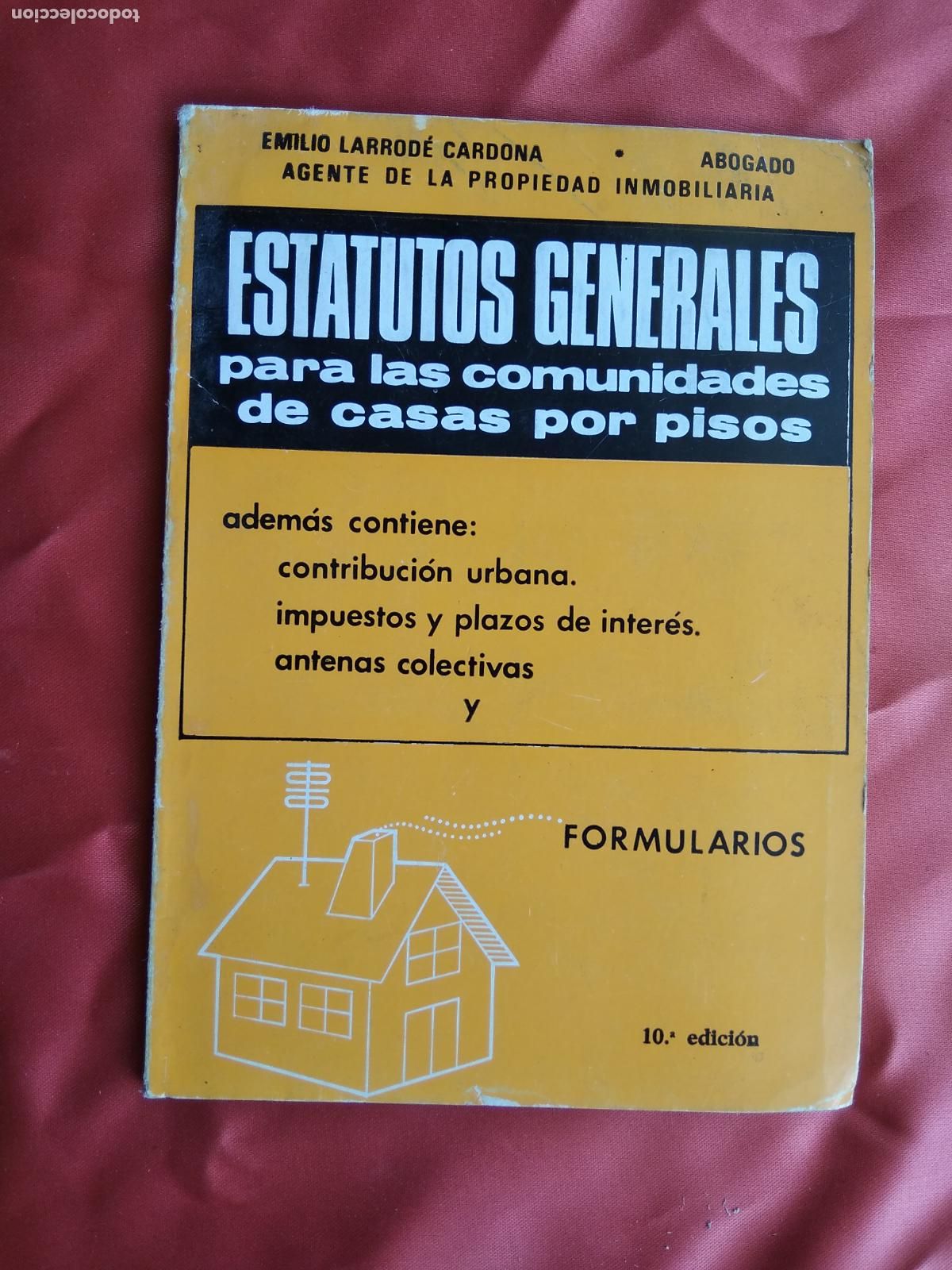 Gebrauchte B&uuml;cher: Estatutos generales para comunidades de casa por pisos. 1976. L.9601-1381
