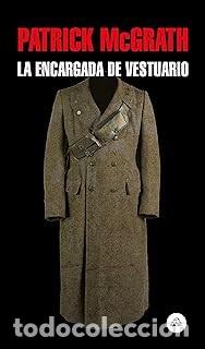 Libros de segunda mano: LA ENCARGADA DE VESTUARIO Patrick McGrath - Foto 1