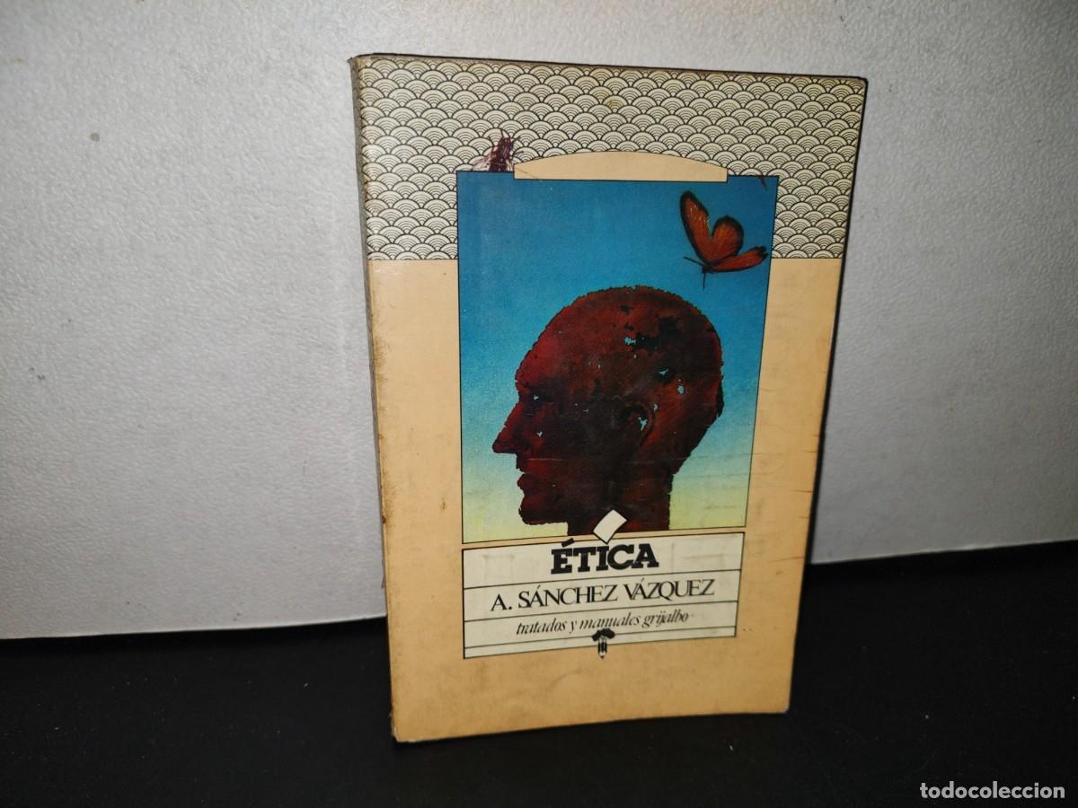 Libros de segunda mano: 103- &Eacute;TICA - A. S&Aacute;NCHEZ V&Aacute;ZQUEZ - Foto 1