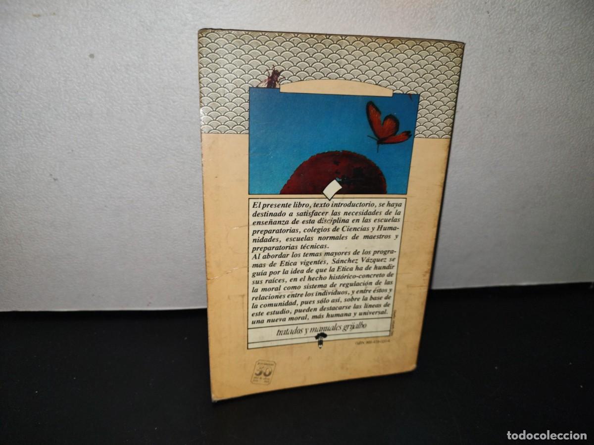 Libros de segunda mano: 103- &Eacute;TICA - A. S&Aacute;NCHEZ V&Aacute;ZQUEZ - Foto 3