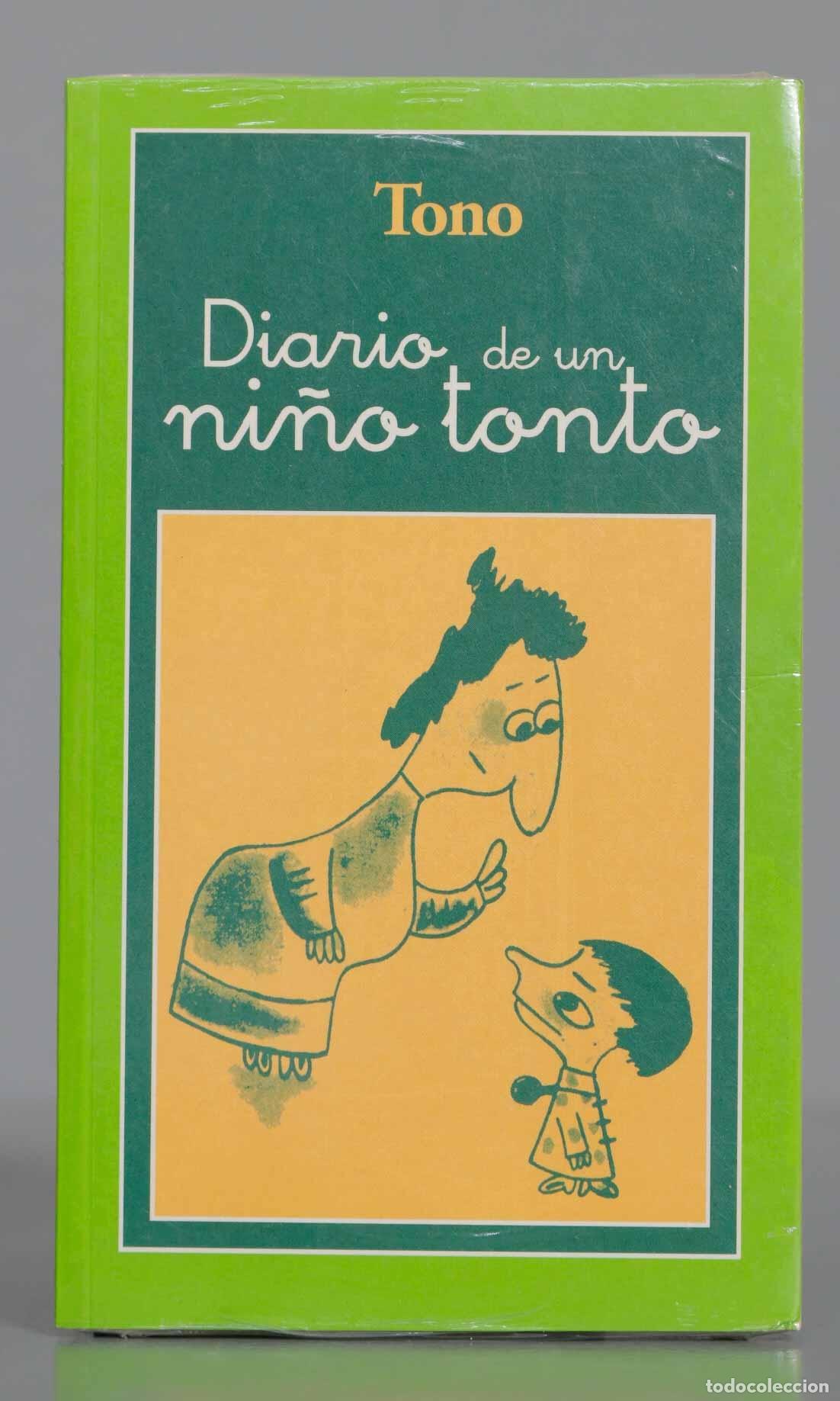 Libri di seconda mano: Diario De Un Ni&ntilde;o Tonto Tono. PRECINTADO