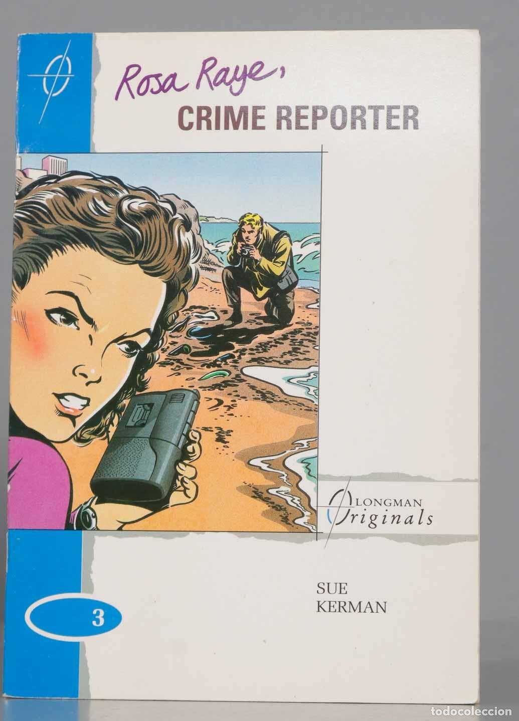Gebrauchte B&uuml;cher: Rosa Raye, Crime Reporter. Sue Kerman