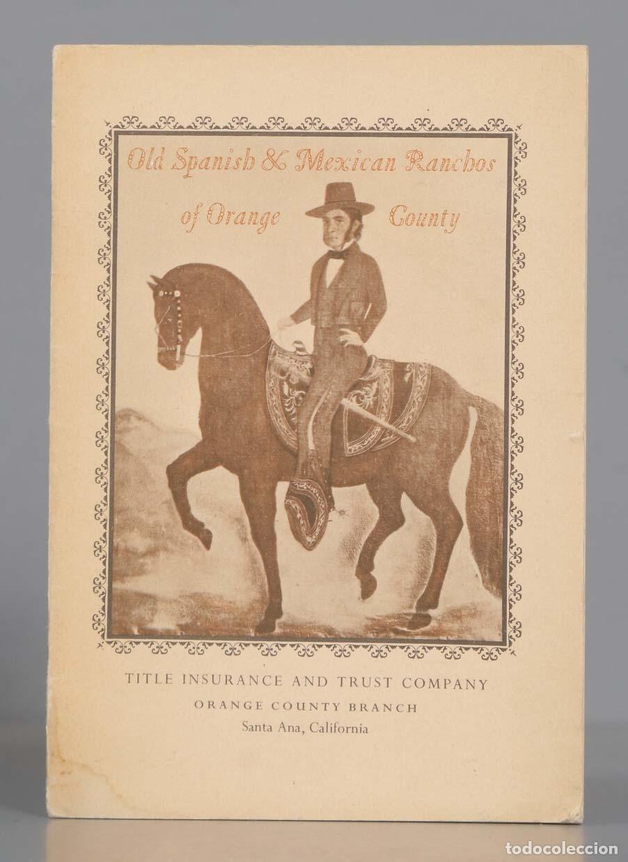 Libri di seconda mano: The Old Spanish and Mexican Ranchos of Orange County Robinson